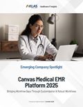 Canvas Medical EMR Platform 2025: Bridging Workflow Gaps Through Customization & Robust Workflows