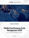 Middle East Revenue Cycle Management 2025: Early Insights on a Fragmented Landscape