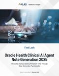 Oracle Health Clinical AI Agent Note Generation 2025: Reducing Burnout & Documentation Time Through Note-Generation Functionality