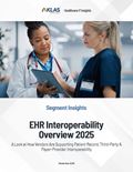 EHR Interoperability Overview 2025: A Look at How Vendors Are Supporting Patient Record, Third-Party & Payer-Provider Interoperability