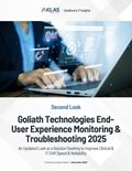 Goliath Technologies End-User Experience Monitoring & Troubleshooting 2025: An Updated Look at a Solution Seeking to Improve EHR Speed & Reliability