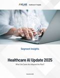 Healthcare AI Update 2025: What Use Cases Are Adopted the Most?
