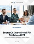 SmarterDx SmarterPrebill ROI Validations 2026: Improving Documentation Completeness, Quality & Revenue