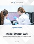 Digital Pathology 2026: Early Adoption & Technology Performance in an Emerging US Market