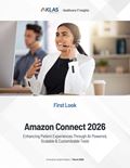 Amazon Connect 2026: Enhancing Patient Experiences Through AI-Powered, Scalable & Customizable Tools