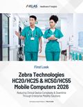 Zebra Technologies HC20/HC25 & HC50/HC55 Mobile Computers 2026: Reducing Clinical Device Complexity & Downtime Through Enterprise Mobility Solutions