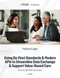 Using Da Vinci Standards & Modern APIs to Streamline Data Exchange & Support Value-Based Care: Points of Light 2026 Case Study 3