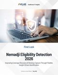 Nemadji Eligibility Detection 2026: Improving Coverage Discovery & Revenue Capture Through Flexible, Insight-Driven Identification