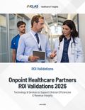 Onpoint Healthcare Partners ROI Validations 2026: Technology & Services to Support Clinician Efficiencies & Revenue Integrity