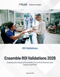 Ensemble ROI Validations 2026: Evaluating the Impact of Ensemble’s End-to-End Revenue Cycle Outsourcing Model