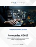 Autonomize AI 2026: Reducing Administrative Burden via Customizable, Scalable AI-Powered Automation